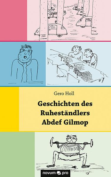 Produktbild: Geschichten des Ruhest&auml;ndlers Abdef Gilmop