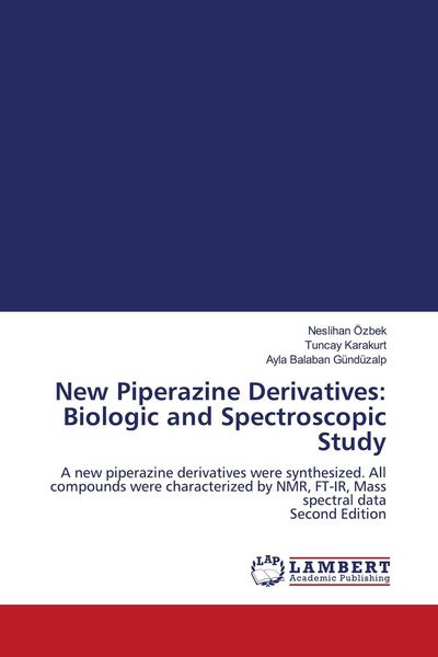 Produktbild: New Piperazine Derivatives: Biologic and Spectroscopic Study