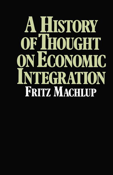 Produktbild: A History of Thought on Economic Integration
