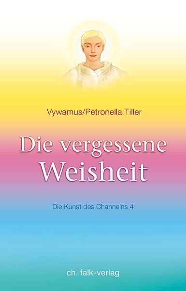 Produktbild: Die vergessene Weisheit