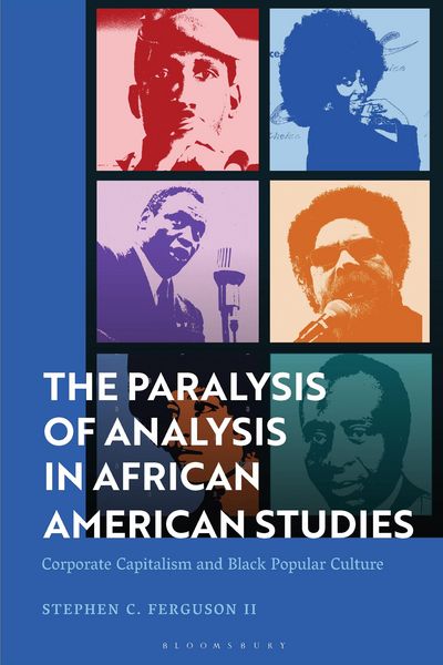 Produktbild: The Paralysis of Analysis in African American Studies