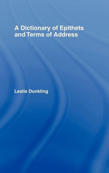 Produktbild: A Dictionary of Epithets and Terms of Address