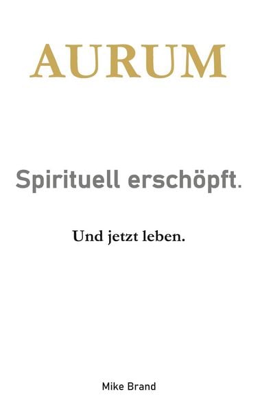 Produktbild: AURUM - Sprituell ersch&ouml;pft.