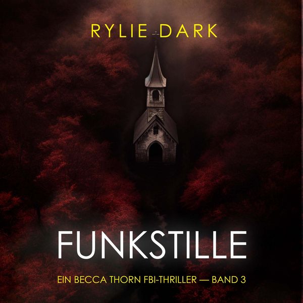 Produktbild: Funkstille (Ein Becca Thorn FBI-Thriller &mdash; Band 3)