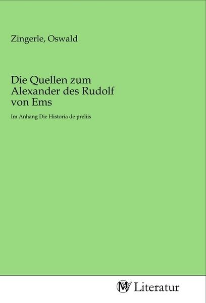 Produktbild: Die Quellen zum Alexander des Rudolf von Ems