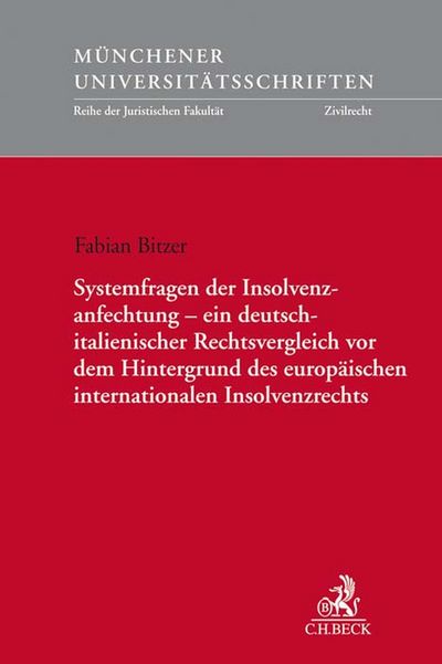 Produktbild: Systemfragen der Insolvenzanfechtung - ein deutsch-italienischer Rechtsvergleich vor dem Hintergrund des europ&auml;ischen internationalen Insolvenzrechts
