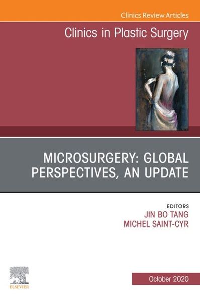 Produktbild: Microsurgery: Global Perspectives, An Update, An Issue of Clinics in Plastic Surgery