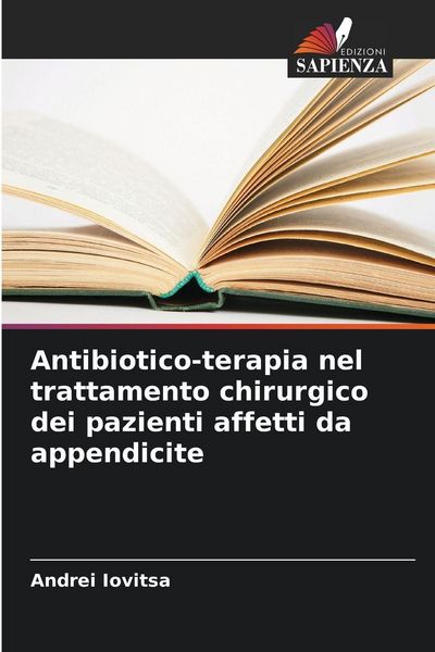 Produktbild: Antibiotico-terapia nel trattamento chirurgico dei pazienti affetti da appendicite
