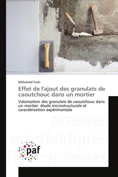 Produktbild: Effet de l'ajout des granulats de caoutchouc dans un mortier
