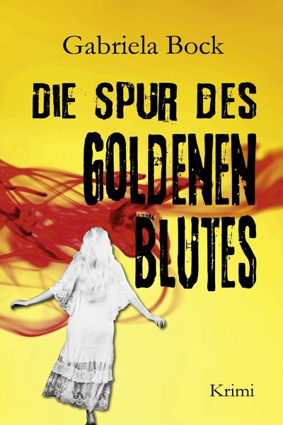 Produktbild: Die Spur des Goldenen Blutes