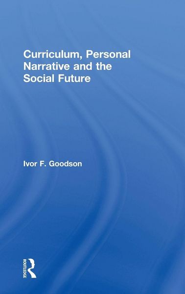 Produktbild: Curriculum, Personal Narrative and the Social Future