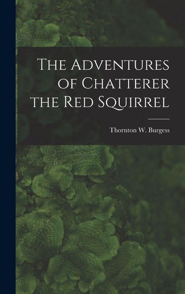 Produktbild: The Adventures of Chatterer the Red Squirrel