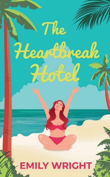 The Heartbreak Hotel, Taschenbuch von Emily Wright, Purple Clouds Press, 9781739562496