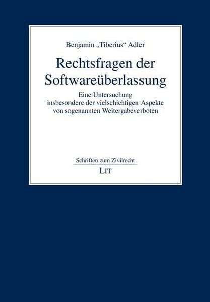 Produktbild: Adler, B: Rechtsfragen der Software&uuml;berlassung