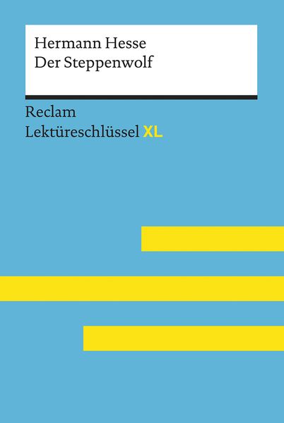 Lektüreschlüssel XL. Hermann Hesse: Der Steppenwolf, Taschenbuch von Hermann Hesse,Georg Patzer, Reclam, Philipp