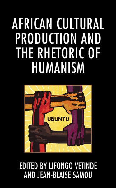 Produktbild: African Cultural Production and the Rhetoric of Humanism