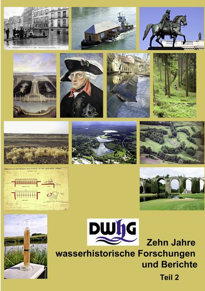 Produktbild: DWhG - Zehn Jahre wasserhistorische Forschungen und Berichte, Teil 2