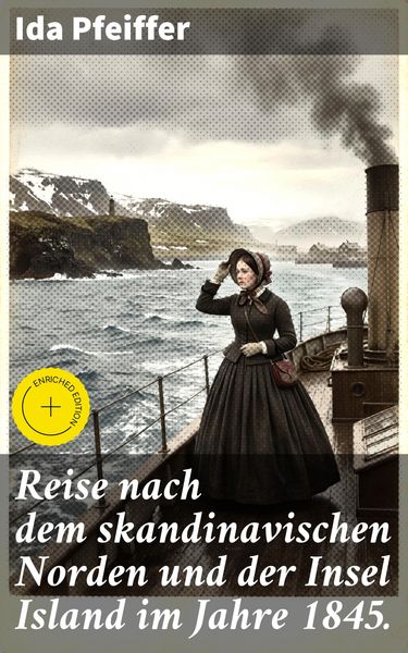 Produktbild: Reise nach dem skandinavischen Norden und der Insel Island im Jahre 1845.
