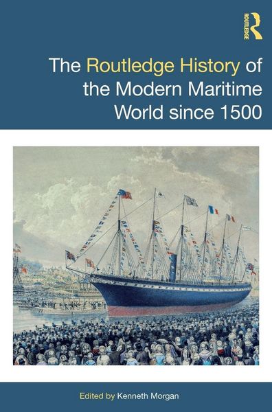 Produktbild: The Routledge History of the Modern Maritime World since 1500