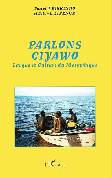 Parlons Ciyawo, Taschenbuch von Pascal J. Kishindo , Allan L. Lipenga, Editions L'Harmattan; 9782747580540
