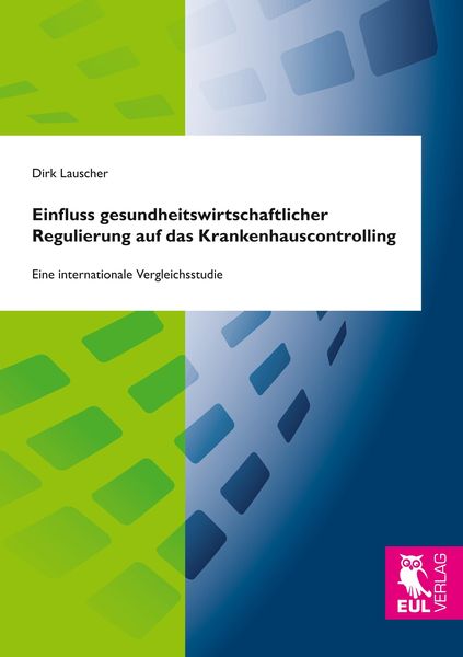 Produktbild: Einfluss gesundheitswirtschaftlicher Regulierung auf das Krankenhauscontrolling