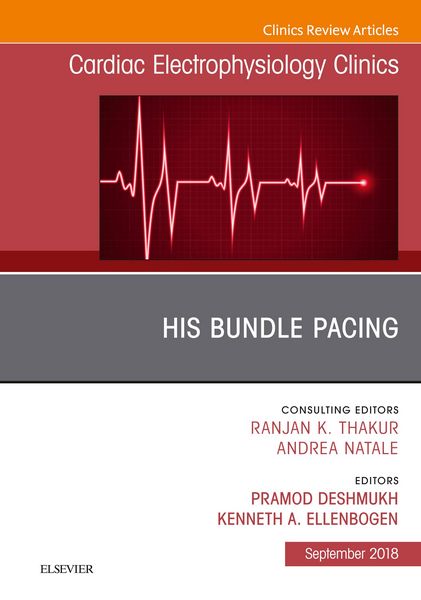 Produktbild: His Bundle Pacing, An Issue of Cardiac Electrophysiology Clinics