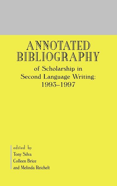 Produktbild: Annotated Bibliography of Scholarship in Second Language Writing