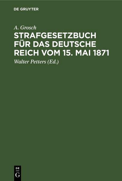 Produktbild: Strafgesetzbuch f&uuml;r das Deutsche Reich vom 15. Mai 1871