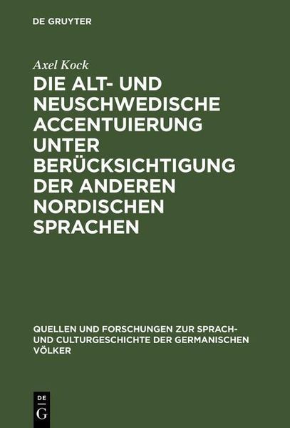 Produktbild: Die alt- und neuschwedische Accentuierung unter Ber&uuml;cksichtigung der anderen nordischen Sprachen