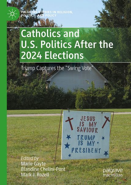 Produktbild: Catholics and U.S. Politics After the 2024 Elections