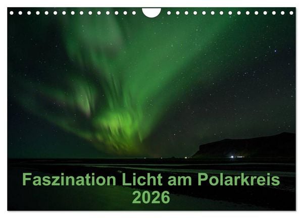 Produktbild: Faszination Licht am Polarkreis (Wandkalender 2026 DIN A4 quer), CALVENDO Monatskalender