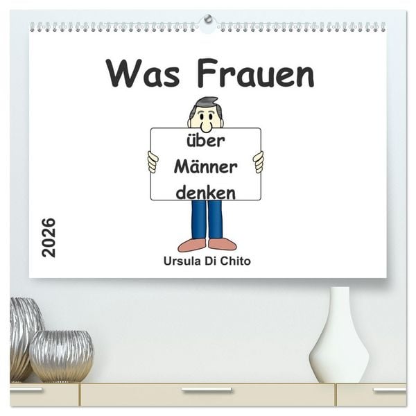 Produktbild: Was Frauen &uuml;ber M&auml;nner denken (hochwertiger Premium Wandkalender 2026 DIN A2 quer), Kunstdruck in Hochglanz