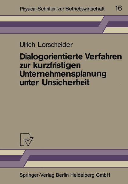 Produktbild: Dialogorientierte Verfahren zur kurzfristigen Unternehmensplanung unter Unsicherheit