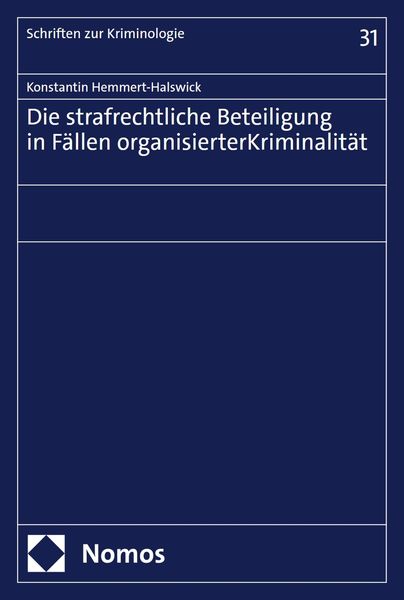 Produktbild: Die strafrechtliche Beteiligung in F&auml;llen organisierter Kriminalit&auml;t