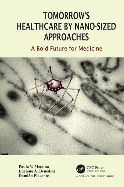 Produktbild: Tomorrow's Healthcare by Nano-sized Approaches