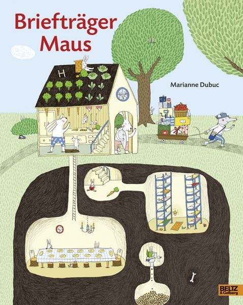 Briefträger Maus, Gebundene Ausgabe von Marianne Dubuc, Beltz Verlagsgruppe GmbH & Co. KG, 9783407820969