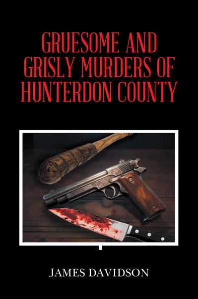 Produktbild: Gruesome and Grisly Murders Of Hunterdon County