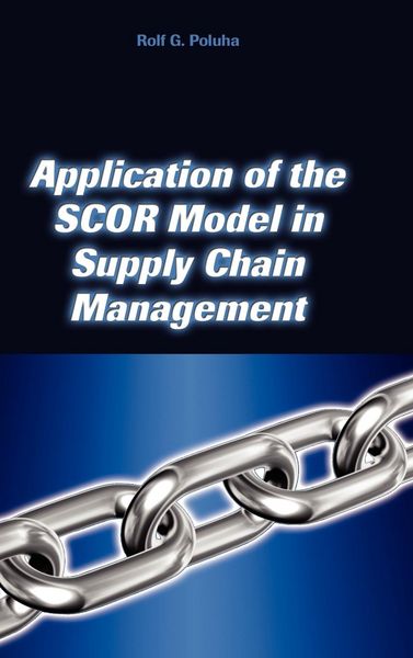Produktbild: Application of the Scor Model in Supply Chain Management