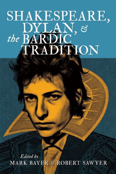Produktbild: Shakespeare, Dylan, and the Bardic Tradition