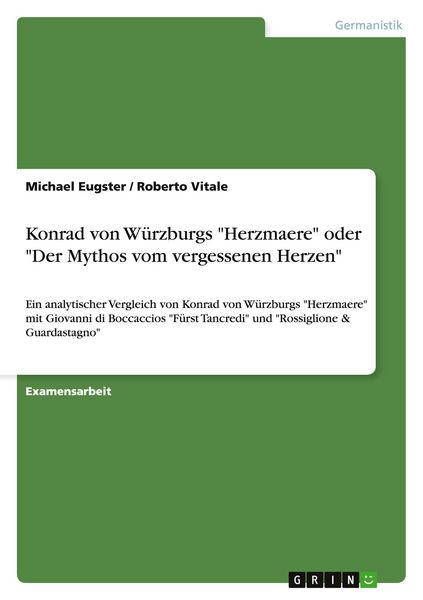 Produktbild: Konrad von W&uuml;rzburgs "Herzmaere" oder "Der Mythos vom vergessenen Herzen"