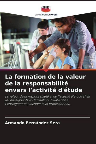 Produktbild: La formation de la valeur de la responsabilit&eacute; envers l'activit&eacute; d'&eacute;tude