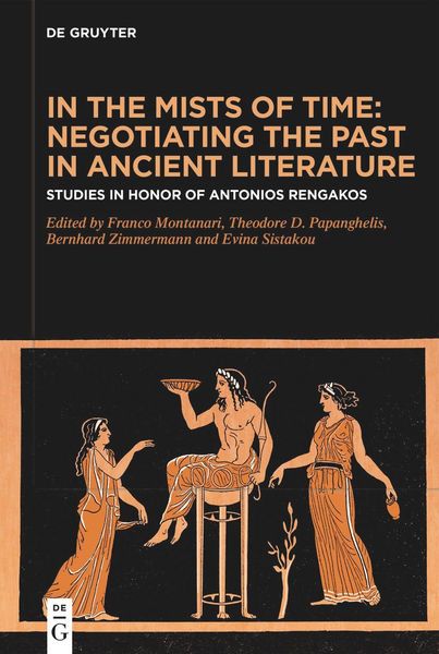 Produktbild: In the Mists of Time: Negotiating the Past in Ancient Literature