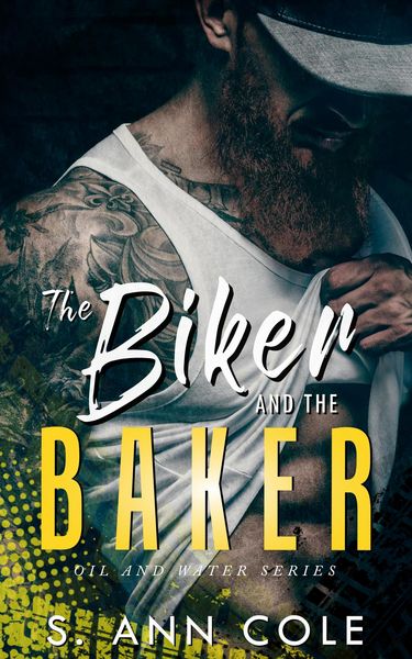 Produktbild: The Biker and the Baker (Oil and Water, #4)