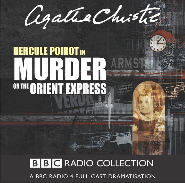 Produktbild: Murder on the Orient Express: A BBC Radio 4 Full-Cast Dramatisation