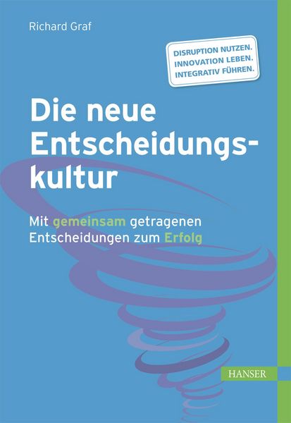 Produktbild: Die neue Entscheidungskultur