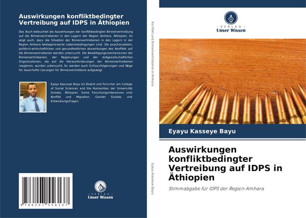 Auswirkungen konfliktbedingter Vertreibung auf IDPS in Äthiopien, Taschenbuch von Eyayu Kasseye Bayu, Verlag Unser Wissen, 9786207556137