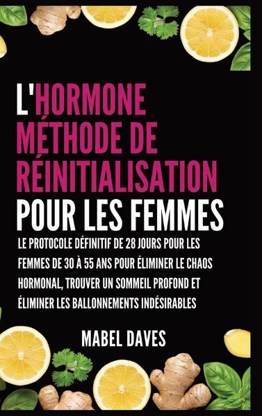 Produktbild: L'Hormone M&eacute;thode de R&eacute;initialisation pour les Femmes