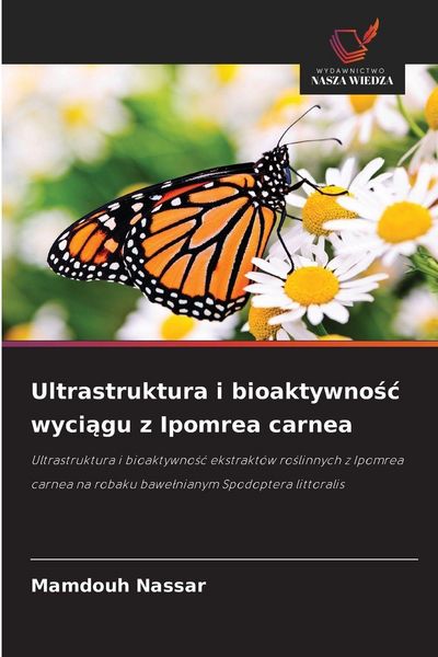 Produktbild: Ultrastruktura i bioaktywno&iquest;&iquest; wyci&iquest;gu z Ipomrea carnea