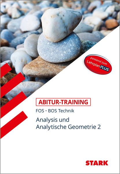 Produktbild: STARK Mathematik T 12. Klasse - Abitur-Training FOS/BOS - Analysis/Analytische Geometrie 2
