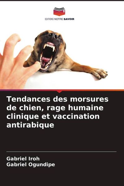 Produktbild: Tendances des morsures de chien, rage humaine clinique et vaccination antirabique